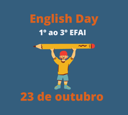 English Day do 1º ao 3º EFAI será neste sábado, 23