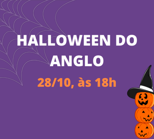Separem suas fantasias e venham se divertir no Halloween do Anglo